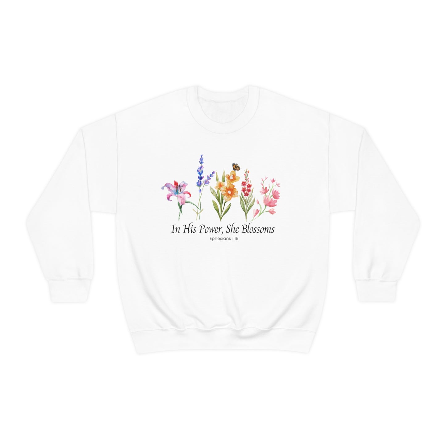 In His Power, She Blossoms - Heavy blend crewneck sweatshirt
