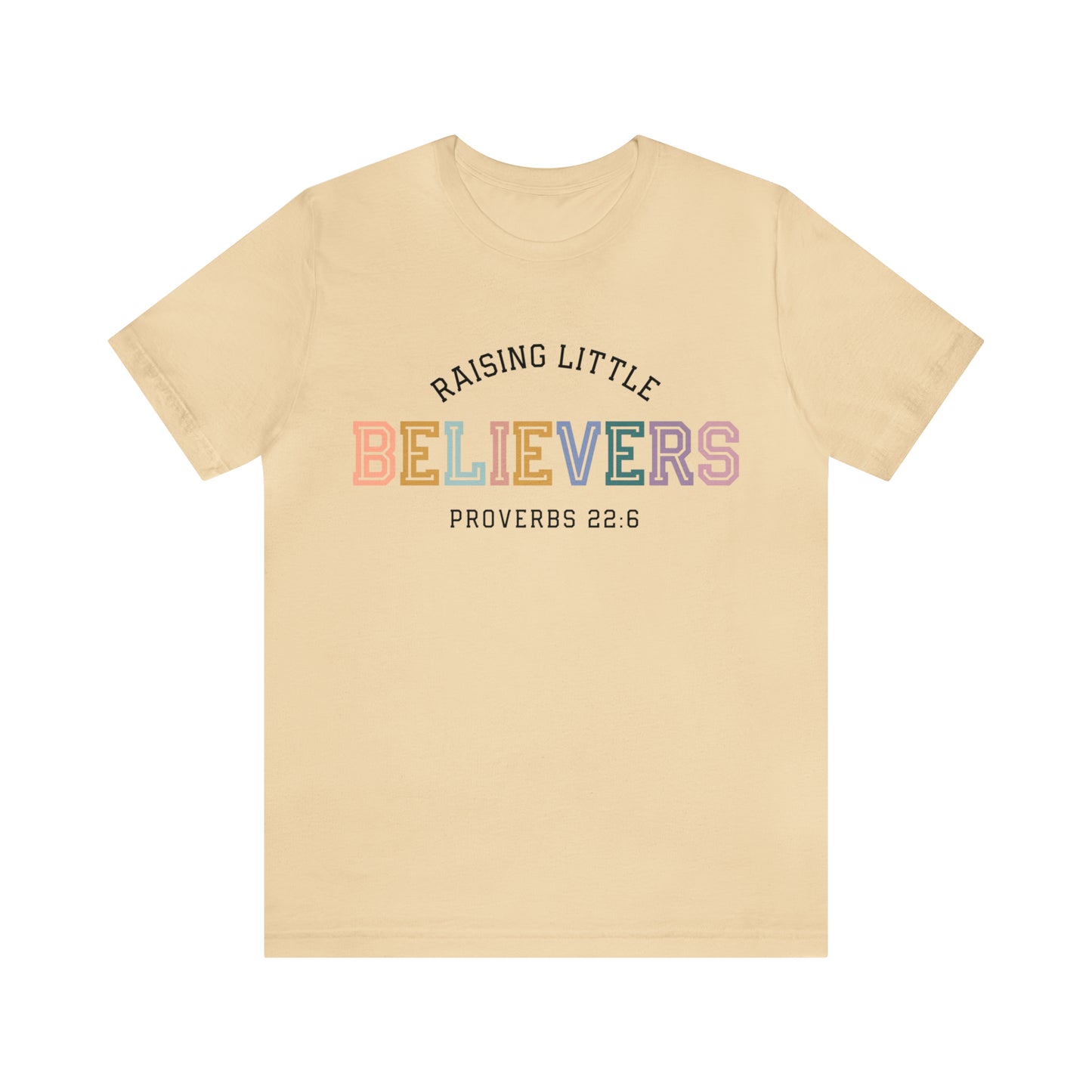 Raising Little Believers - Unisex Jersey Short Sleeve Tee