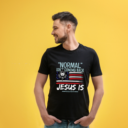 Normal Isn't Coming Back Jesus Is - Unisex Jersey Short Sleeve Tee