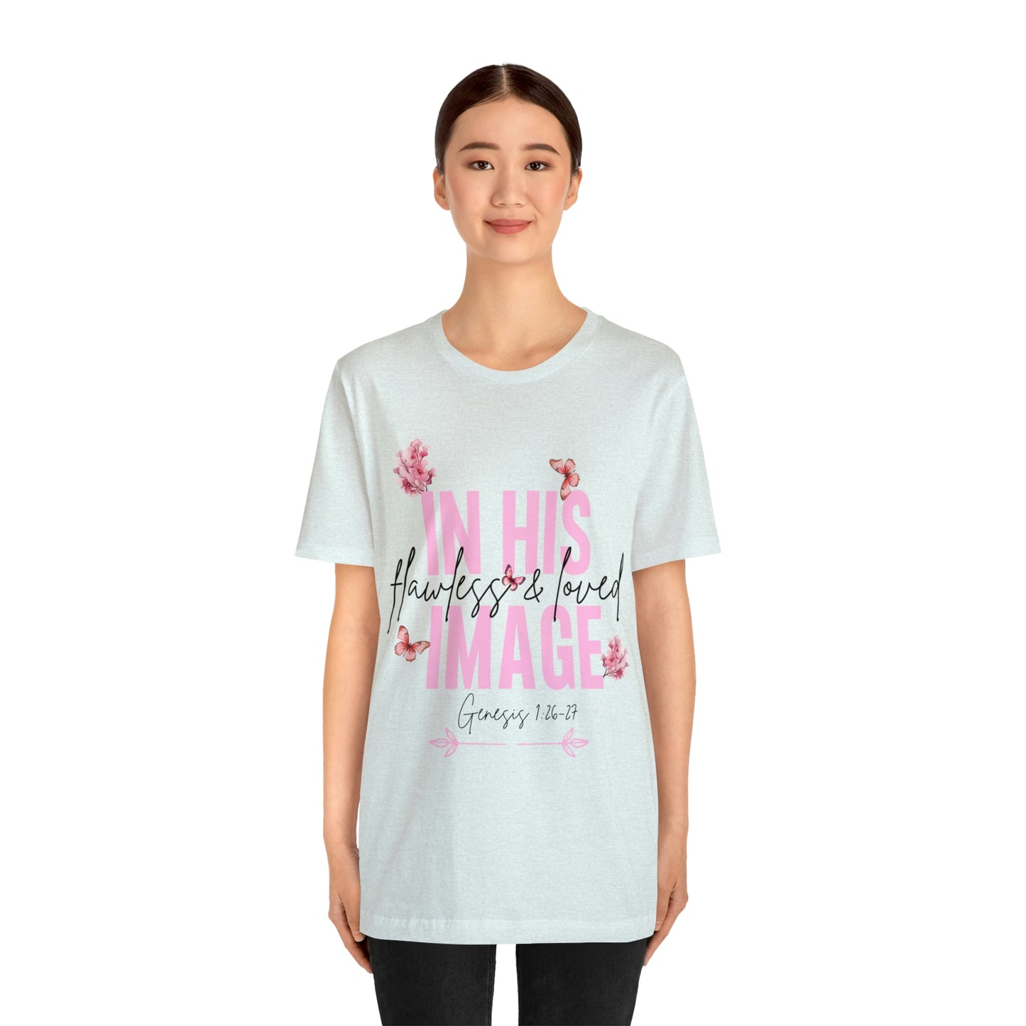 In His Image - Beautiful Inspirational Women T-Shirt - Crew Neck T-Shirt