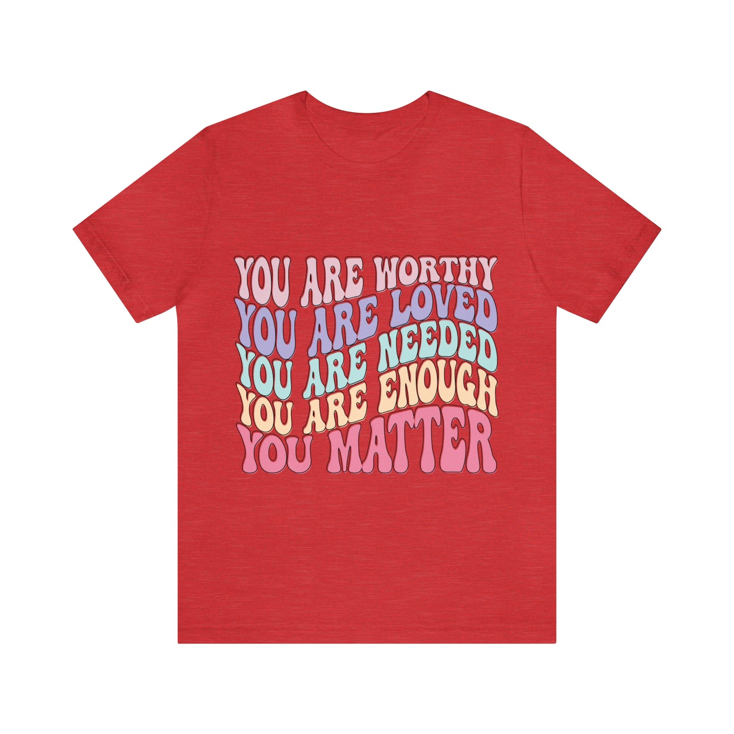You Are Worthy - Beautiful Inspirational Womens T-Shirt -Crew Neck T-Shirt