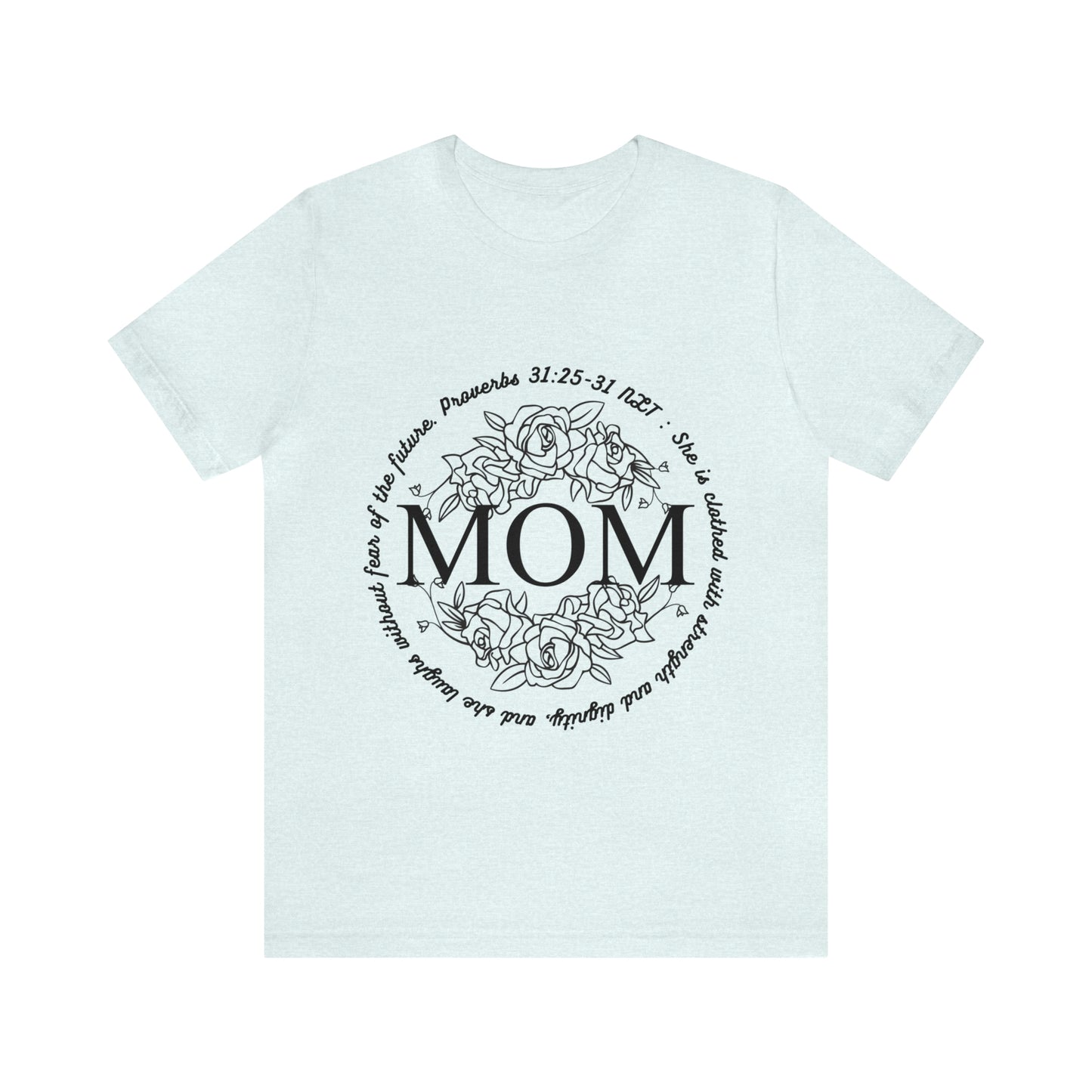 MOM - Proverbs - Jersey Short Sleeve Tee