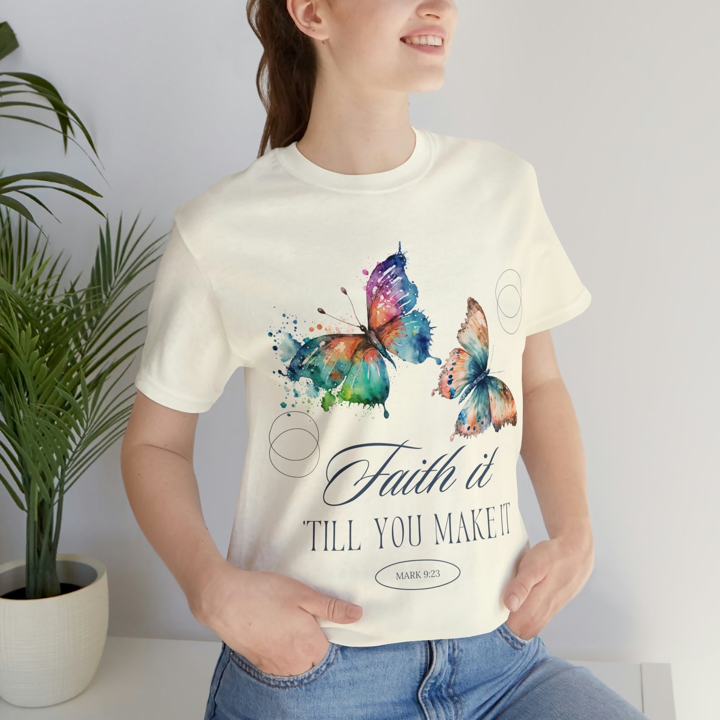 Faith It Till You Make It -  Jersey Short Sleeve Tee