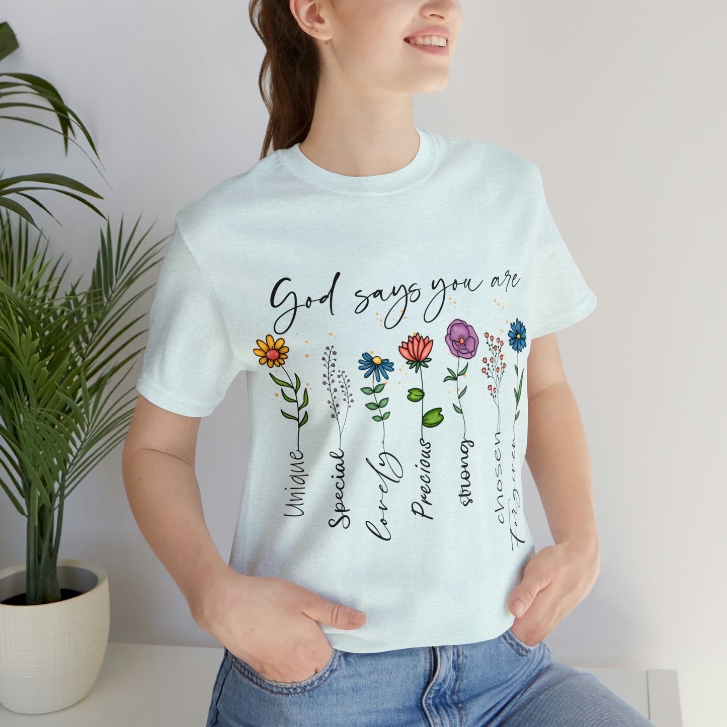 God Says - Beautiful Inspirational Women T-Shirt - Crew Neck T-Shirt