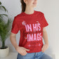 In His Image - Beautiful Inspirational Women T-Shirt - Crew Neck T-Shirt