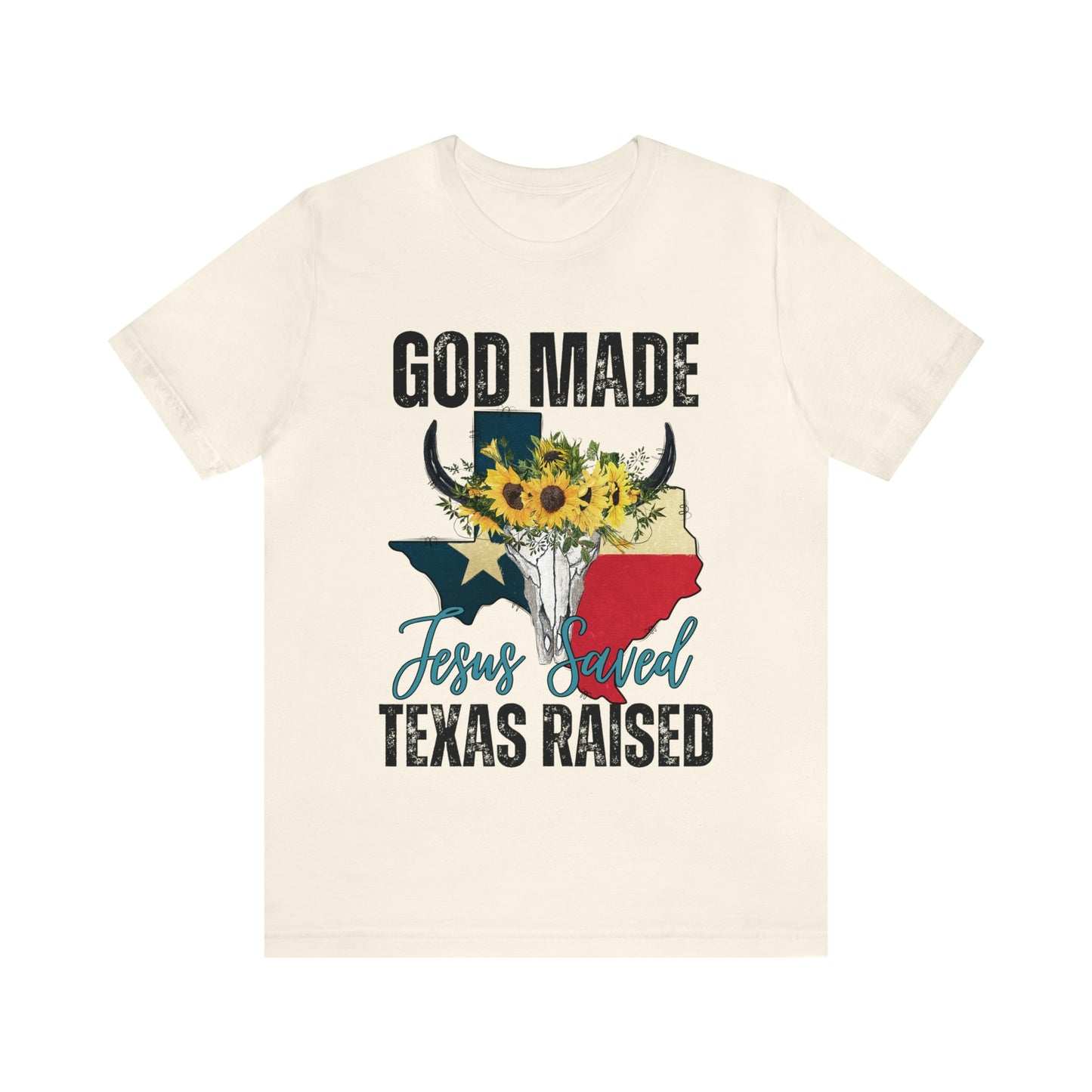 God Made, Texas Raised - Jersey Short Sleeve Tee