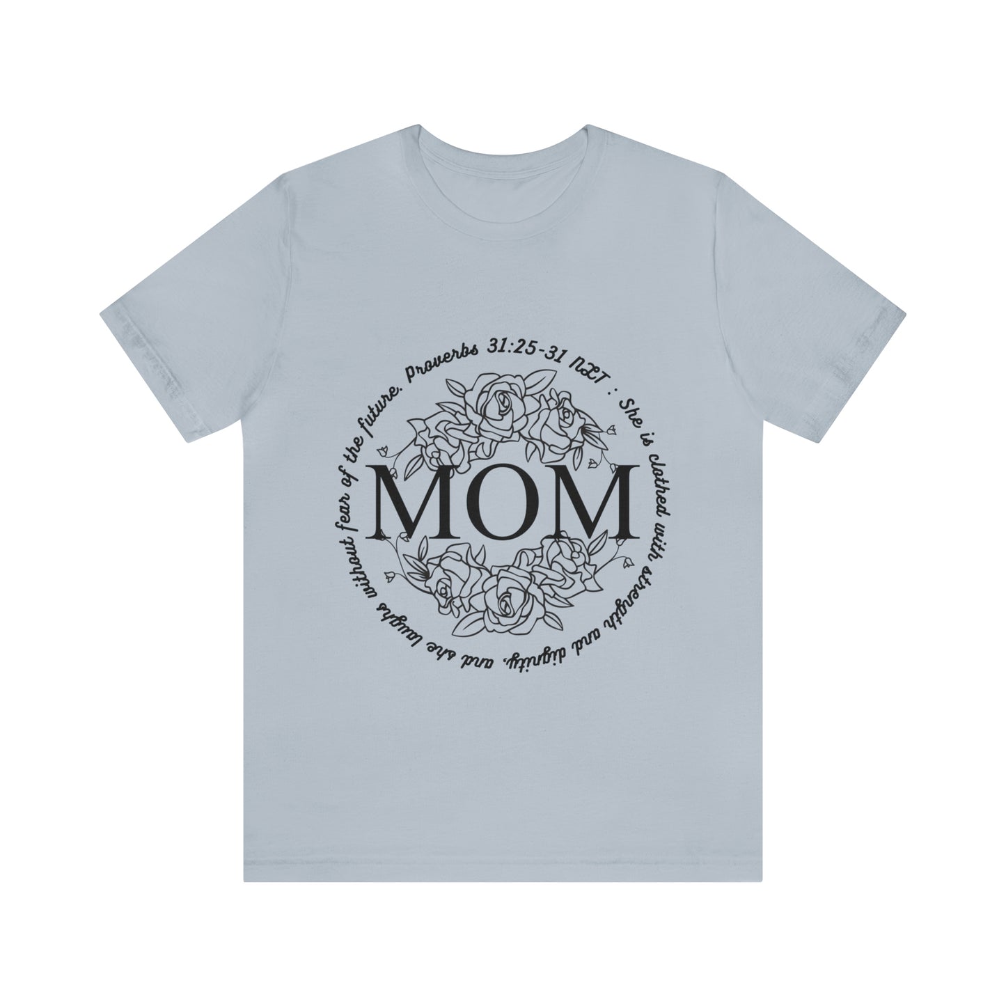 MOM - Proverbs - Jersey Short Sleeve Tee