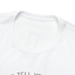 Let Me Tell You About My Jesus - Jersey Short Sleeve Tee