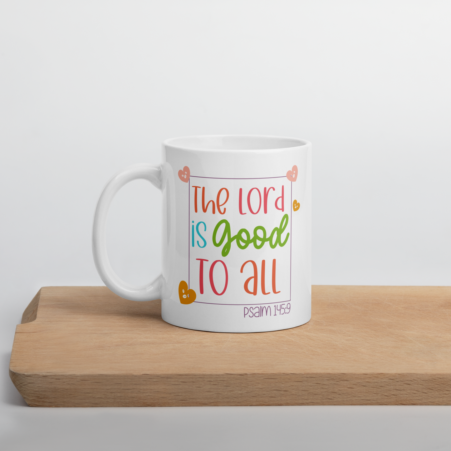 Psalm 145:9 - White glossy mug