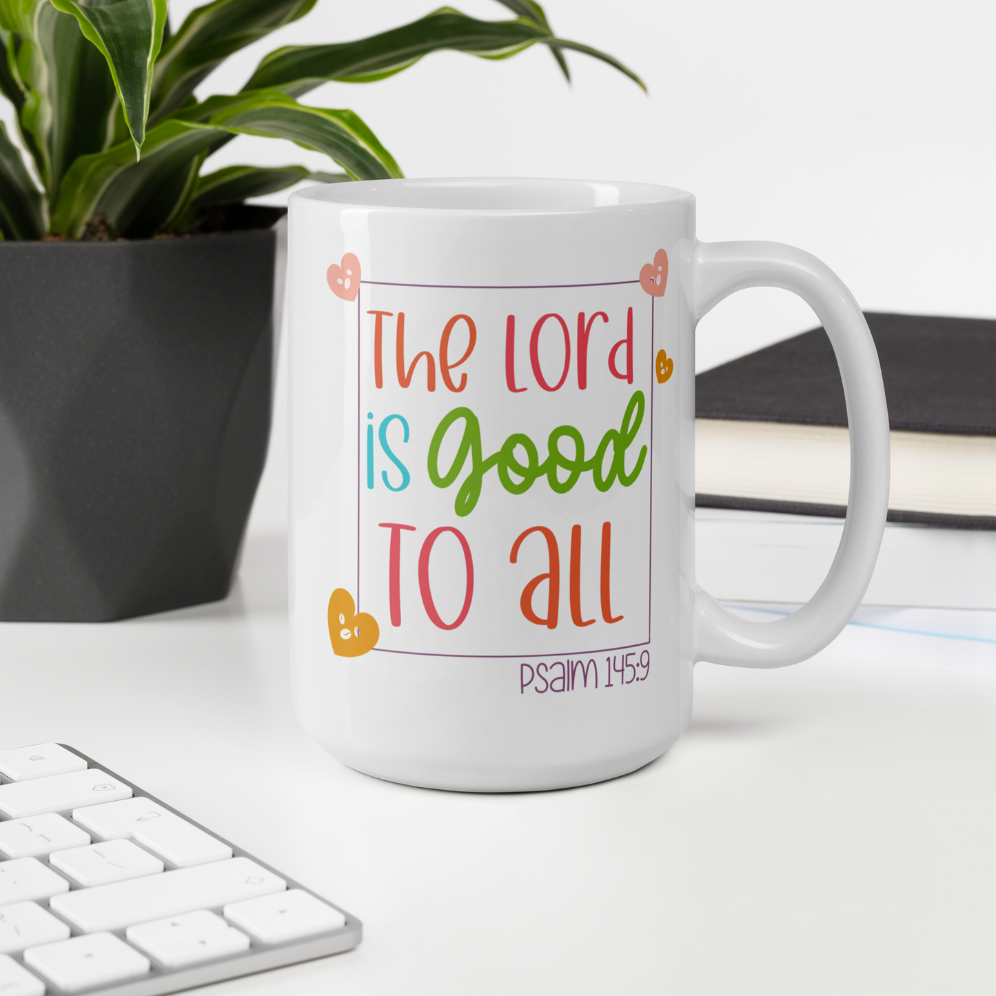 Psalm 145:9 - White glossy mug